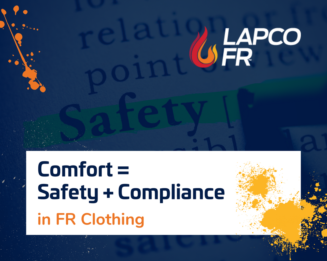 comfort equals safety and compliance in FR clothing