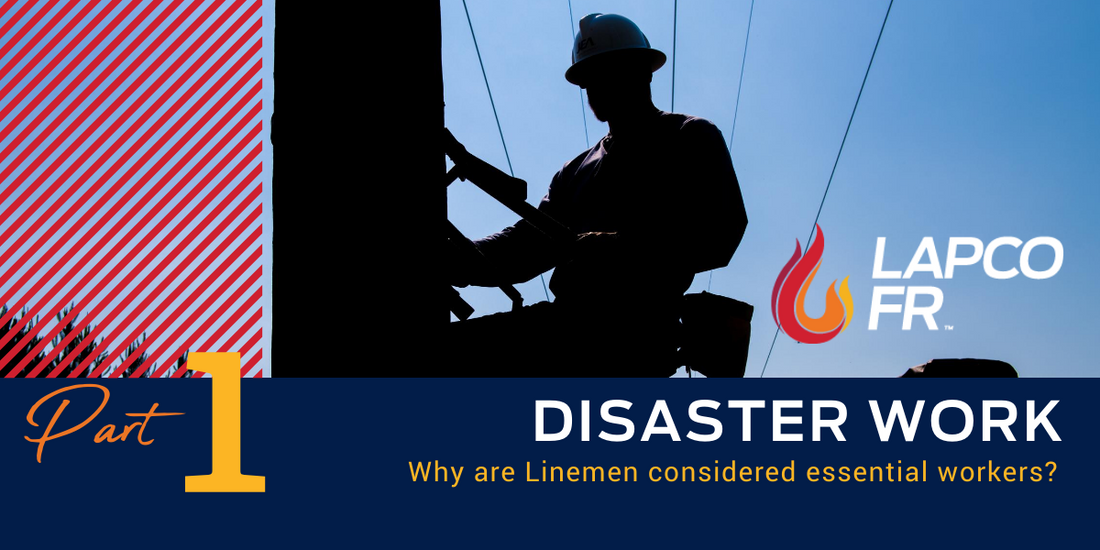 Why are Utility Linemen considered Essential Workers? | Disaster Work Part 1