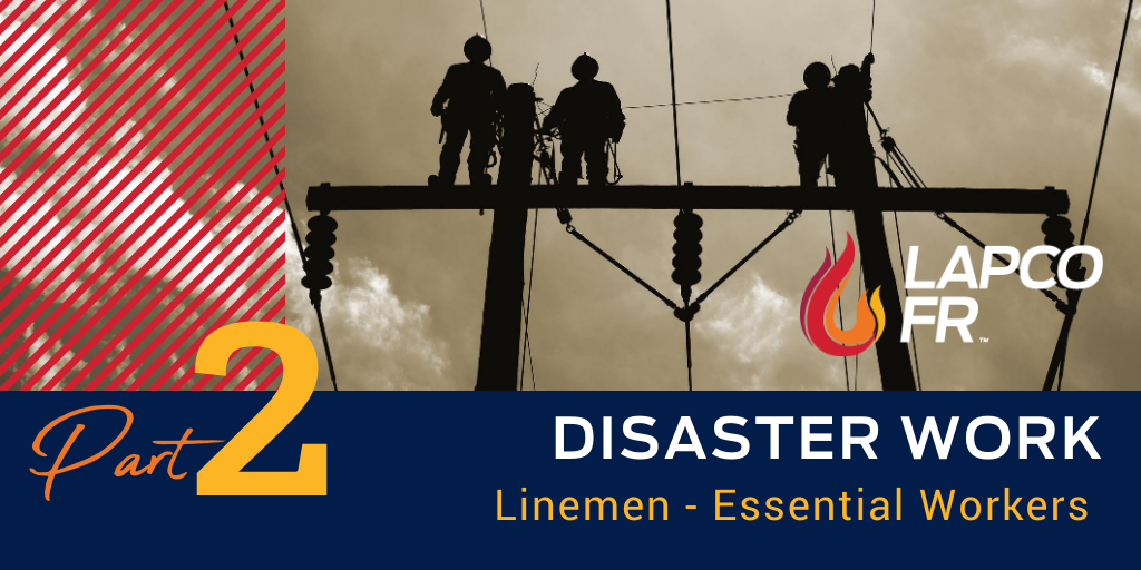 Utility Linemen - Essential Workers | Disaster Work Part 2