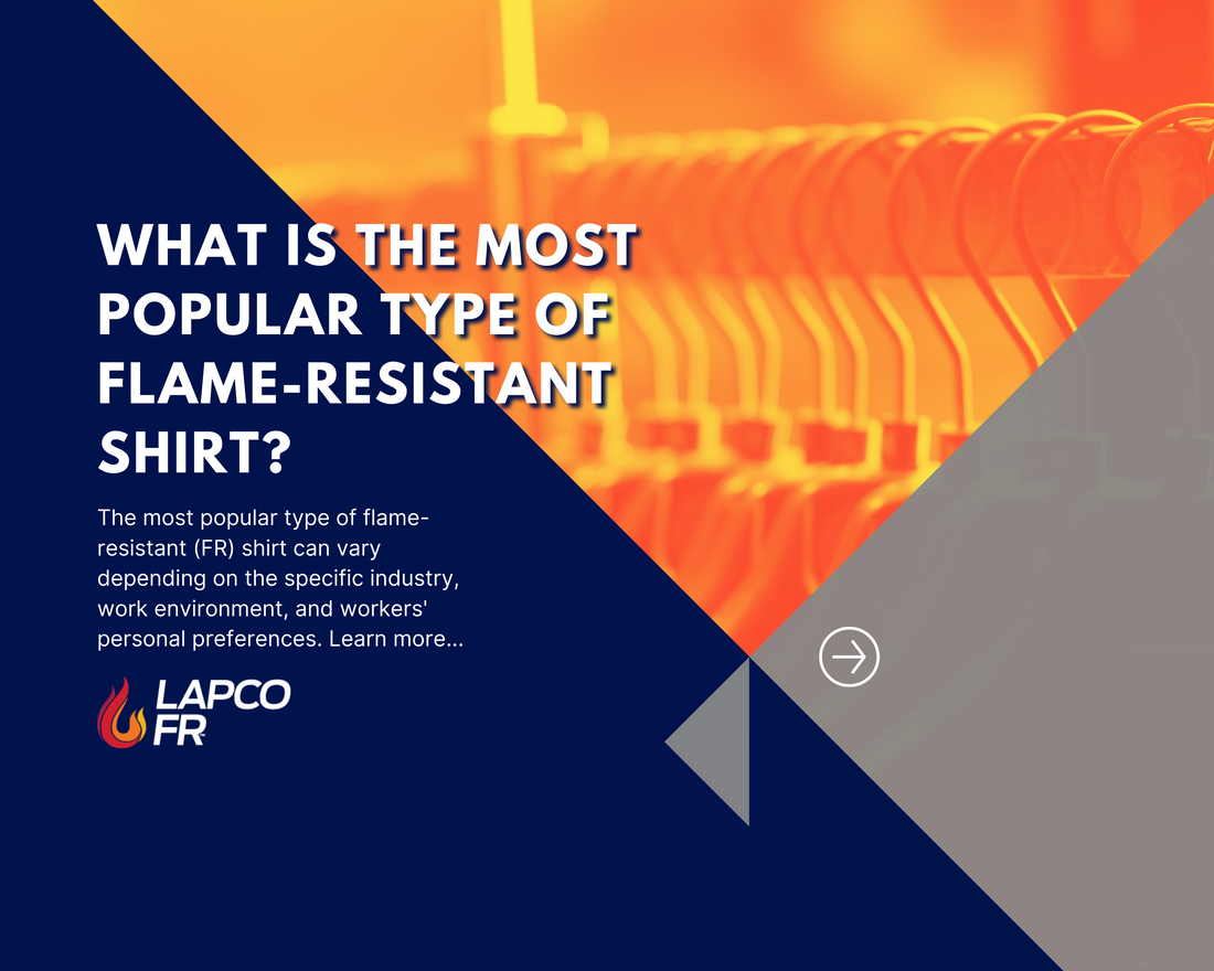 What is the most popular type of flame-resistant shirt?