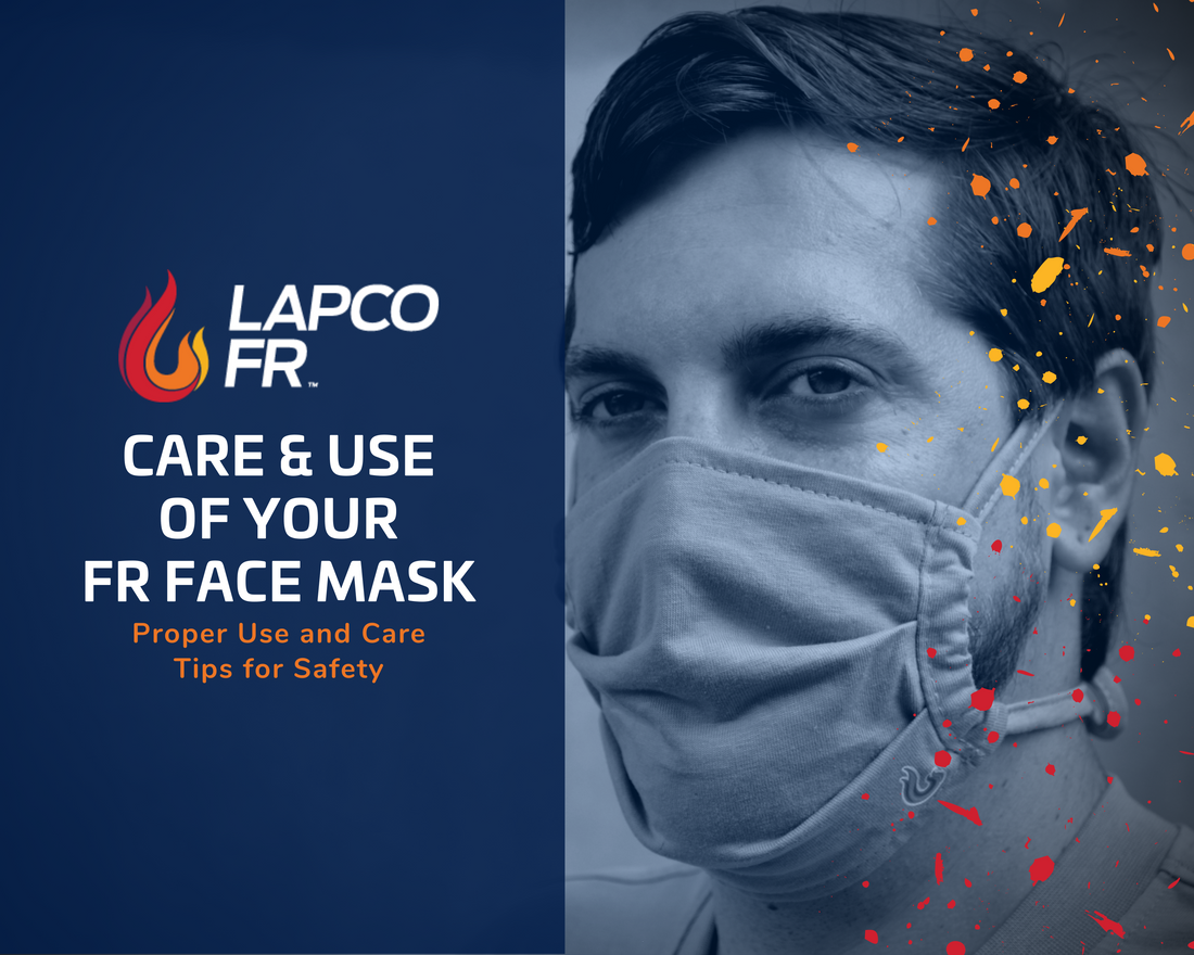 Care and Use of Your FR Face Mask